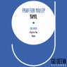 Pray For You Ep
