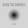 Avoid the Darkness