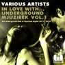 In Love With... Underground Mjuzieek Vol.1