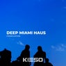 Deep Miami Haus