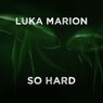 So Hard