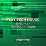 Play Tech House, Vol. 7 (Especially Tech House Tracks)