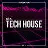 This Is Tech House, Vol. 1