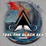 Feel the Black Sea