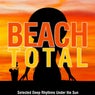 Beach Total (Selected Deep Rhythms Under the Sun)