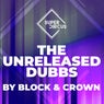 The Unreleased DUBBs by Block & Crown