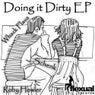 Doing It Dirty EP