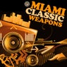 Miami Classic Weapons