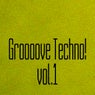 Groooove Techno! Vol. 1