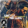 Can't Let You Leave (feat. Toledo)