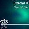 CALL ON ME