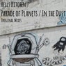 Parade of Planets / In the Dust