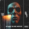 SCARY IN ME MOVIE