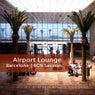 Airport Lounge Barcelona | BCN Session