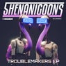 Troublemakers EP
