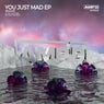 You Just Mad EP