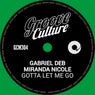 Gotta Let Me Go