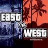 East VS West EP