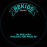 Walking On Mars EP