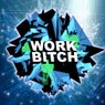 Work Bitch (Dubstep Remix)