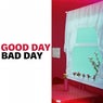 Good Day Bad Day
