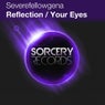 Reflection / Your Eyes