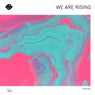 We Are Rising