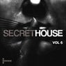 Secret House - Vol. 6