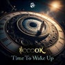 Time To Wake Up