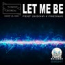 Let Me Be (feat. Shiona, Preshus)