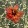 Only If You Knew EP