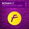 Youre On My Mind