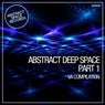 Abstract Deep Space Part 1