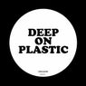 Deep On Plastic (Double White Label Edition)