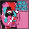 Feel Something - Tom Staar Remix