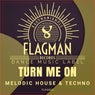 Turn Me On Melodic House & Techno