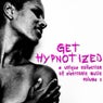 Get Hypnotized - A Unique Collection Of Electronic Music Volume 2