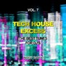 Tech House Excess, Vol. 7 (The Best Tunes for DJ's)