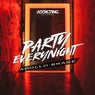 Party Everynight (Extended Mix)
