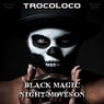 Black Magic / Night Moves On