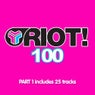Riot! 100 - Part 1