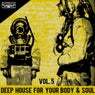 Deep House for Your Body & Soul, Vol. 5