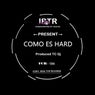 Como Es Hard