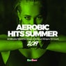 Aerobic Hits Summer 2019: 60 Minutes Mixed for Fitness & Workout 135 bpm/32 Count