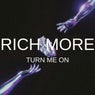 Turn Me On