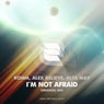 I'm Not Afraid