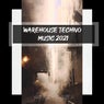 Warehouse Techno Music 2021