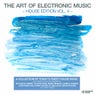The Art Of Electronic Music – House Edition Vol. 4