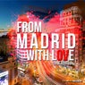 From Madrid with Love