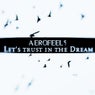 Let's Trust In The Dream